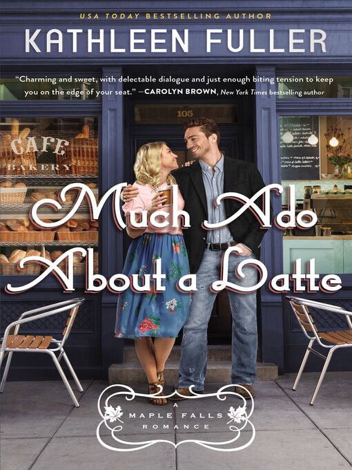 Title details for Much Ado About a Latte by Kathleen Fuller - Wait list